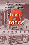 Histoire de France depuis la révolution de 1789. Écrite d'après les mémoires et manuscrits contemporains, recueillis dans les dépôts civils et militaires. Tome 3