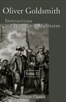 Instructions sur l'histoire d'Angleterre, par demandes et par réponses, depuis l'invasion de Jules-César jusques et y compris le règne de George III, la mort de Paul I, et l'expédition d'Egypte. Tome 2