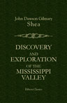 Discovery and Exploration of the Mississippi Valley
