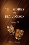 The Works of Ben Jonson. In nine volumes. Volume 9. Underwoods, Translations, &c. Discoveries. English Grammar. Jonsonus Virbius