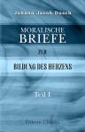 Moralische Briefe zur Bildung des Herzens. Teil 1