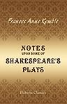 Notes upon some of Shakespeare's Plays