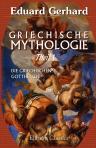Griechische Mythologie. Theil 1. Die griechischen Gottheiten