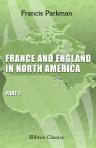 France and England in North America. Part 1. Pioneers of France in the New World