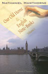Our Old Home, and English Note-Books. Volume 1