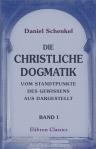 Die christliche Dogmatik vom Standtpunkte des Gewissens aus dargestellt. Band I. Die Lehrgrundlegung