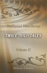 Twice-told Tales. Volume 2