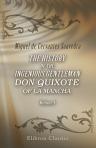 The History of the Ingenious Gentleman Don Quixote of la Mancha. Translated from the Spanish by P. A. Motteux. Volume 1