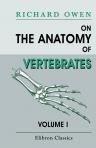 On the Anatomy of Vertebrates. Volume 1. Fishes and Reptiles