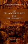 Die Pelasgerfrage und ihre Lösbarkeit