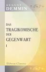 Das Tragikomische der Gegenwart: Ein Roman-Trilogie.1 Rache durch Heirat