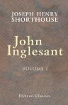 John Inglesant. Volume 1