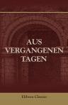 Aus vergangenen Tagen. Der "Altlivländischen Erinnerungen"