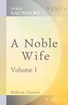 A Noble Wife. Volume 1