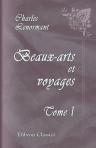 Beaux-arts et voyages. Tome 1