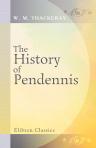 The History of Pendennis, His Fortunes and Misfortunes, His Friends and His Greatest Enemy. Volume 3