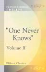 One Never Knows. Volume 2