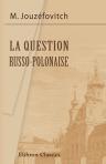 La question russo-polonaise jugée par un Petit-Russien
