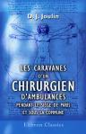 Les caravanes d'un chirurgien d'ambulances pendant le siège de Paris et sous la Commune
