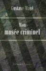 Mon musée criminel