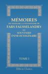 Mémoires de madame la vicomtesse de Fars Fausselandry, ou souvenirs d'une octogénaire. Tome 1
