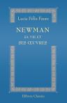 Newman, sa vie et ses uvres.
