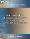 Selecta opuscula philosophica, isagogica ad novum ejusdem philosophiae syntagma