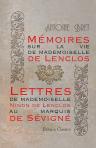 Mémoires sur la vie de mademoiselle de Lenclos. Lettres de mademoiselle Ninon de Lenclos au marquis de Sévigné