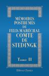 Mémoires posthumes du feld-maréchal comte de Stedingk. Rédigés par le général comte de Björnstjerna. Tome 2