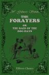The Forayers or, The Raid of the Dog-days