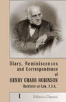 Diary, Reminiscences, and Correspondence of Henry Crabb Robinson, Barrister-at-Law, F.S.A. Volume 1