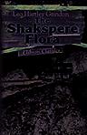The Shakspere Flora. A Guide to All the Principal Passages in Which Mention is Made of Trees, Plants, Flowers, and Vegetable Productions; with Comments and Botanical Particulars