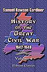 History of the Great Civil War 1642-1649. Volume 4
