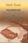The Celebrated Jumping Frog of Calaveras County, and Other Sketches