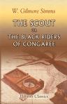 The Scout; or, The Black Riders of Congaree