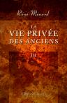 La vie privée des anciens. Tome 3. Le travail dans l'antiquité