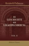 Die Geschichte der Völkerwanderung. Teil 2. Der Sturz des Weströmischen Reiches durch die deutschen Söldner
