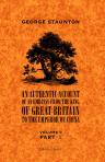 An Authentic Account of an Embassy from the King of Great Britain to the Emperor of China. Volume 2. Part 1