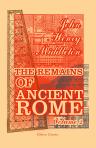 The Remains of Ancient Rome. Volume 2