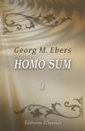 Homo Sum. A Novel. Volume 1