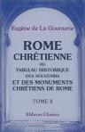 Rome chrétienne, ou Tableau historique des souvenirs et des monuments chrétiens de Rome. Tome 2