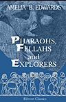 Pharaohs, Fellahs and Explorers