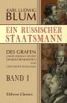 Ein russischer Staatsmann. Des Grafen Jakob Johann Sievers Denkwürdigkeiten zur Geschichte Russlands. Band I