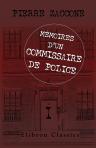 Mémoires d'un commissaire de police. Tome 1. La lanterne rouge