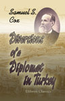 Diversions of a Diplomat in Turkey