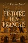 Histoire des Français. Tome 1
