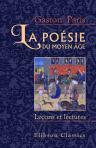 La poésie du moyen âge. Leçons et lectures