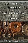 Geschichte der Vereinigten Staaten von Amerika. Band 1. Die Gründung der Kolonien bis zur Präsidentschaft des Thomas Jefferson