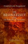 Die Bronzezeit oder die Semiten im Occident. Ein Beitrag zur Geschichte des hohen Alterthums