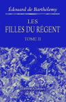 Les filles du Régent. Tome 2